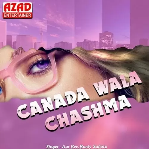 Canada Wala Chashma Songs