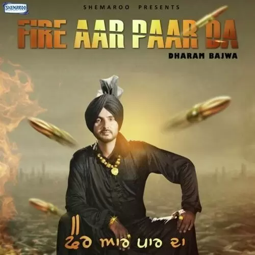Fire Aar Paar Da Dharam Bajwa Mp3 Download Song - Mr-Punjab