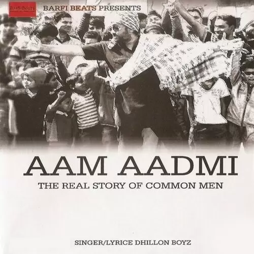 Aam Aadmi Dhillon Boyz Mp3 Download Song - Mr-Punjab