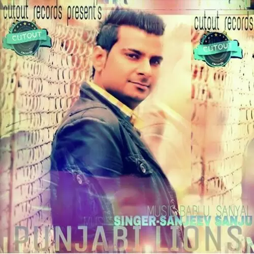 Punjabi Lions Sanjeev Sanju Mp3 Download Song - Mr-Punjab
