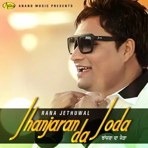 Jhanjaran Da Joda Rana Jethuwal Mp3 Download Song - Mr-Punjab