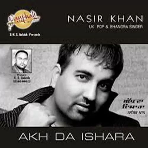 Akh Da Ishara Nasir Khan Mp3 Download Song - Mr-Punjab
