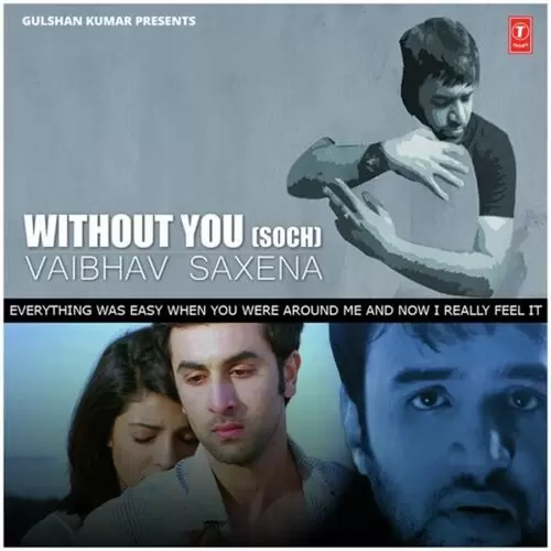 Without You (Soch) Vaibhav Saxena Mp3 Download Song - Mr-Punjab