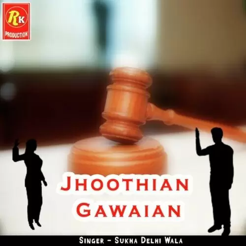 Jhoothian Gawaian Sukha Delhi Wala Mp3 Download Song - Mr-Punjab