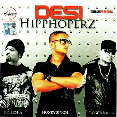 Desi Hip Hopers Songs