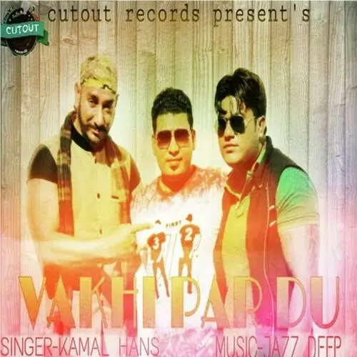 Vakhi Pardu Kamal Hans Mp3 Download Song - Mr-Punjab