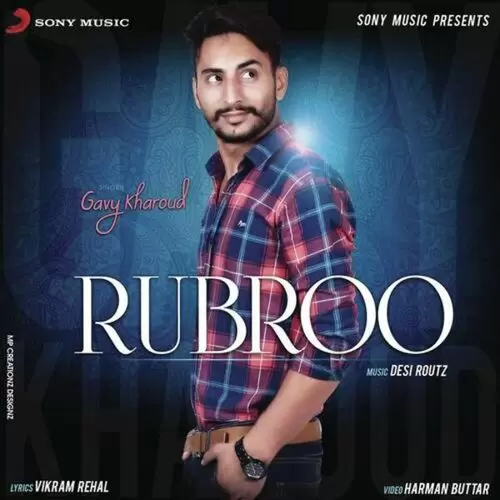 Rubroo Gavy Kharoud Mp3 Download Song - Mr-Punjab