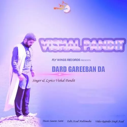 Dard Gareeban Da Vishal Pandit Mp3 Download Song - Mr-Punjab