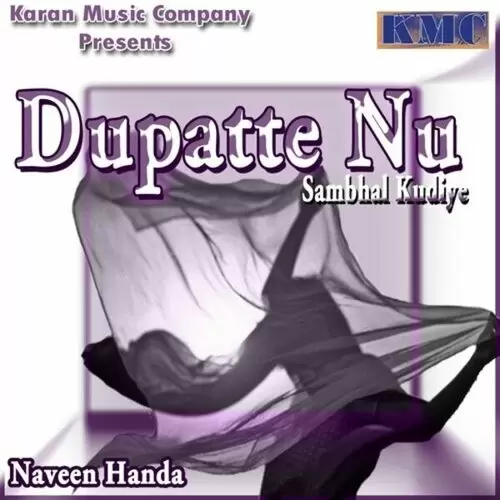 Dupatte Nu Sambhal Kudiye Naveen Handa Mp3 Download Song - Mr-Punjab