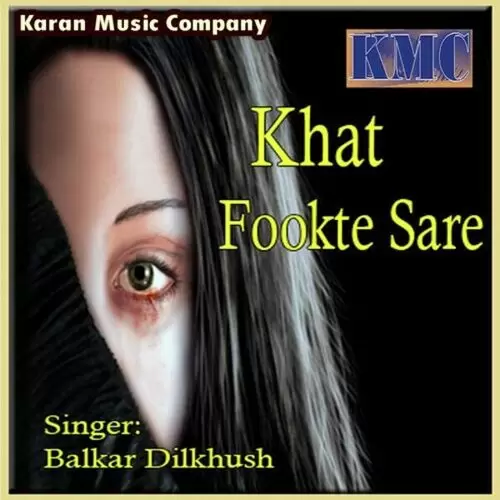 Aaj Ro Ro Verne Ne Khat Fookte Sare Balkar Dilkhush Mp3 Download Song - Mr-Punjab