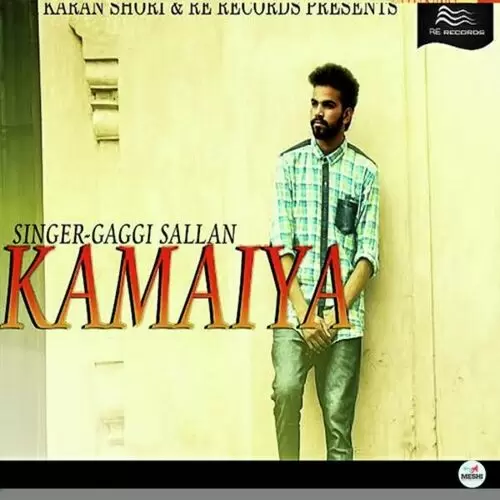 Kamaiya Gaggi Sallan Mp3 Download Song - Mr-Punjab