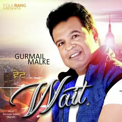 Wait Tere Phone Di Gurmail Malke Mp3 Download Song - Mr-Punjab