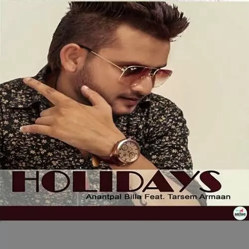 Holidays Anantpal Billa Mp3 Download Song - Mr-Punjab