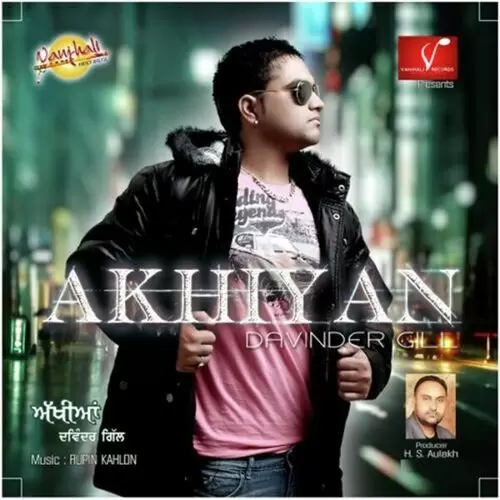 Akhiyan Davinder Gill Mp3 Download Song - Mr-Punjab