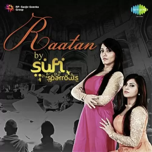 Raatan By Sufi Sparrows Amanjot Kaur Mp3 Download Song - Mr-Punjab