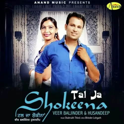 Tal Ja Shokeena Veer Baljinder Mp3 Download Song - Mr-Punjab