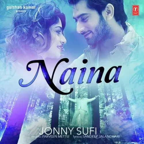Naina Jonny Sufi Mp3 Download Song - Mr-Punjab