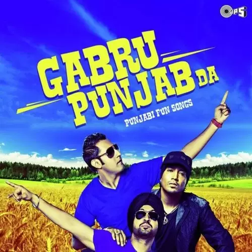 Gabru Punjab Da - Punjabi Fun Songs Songs