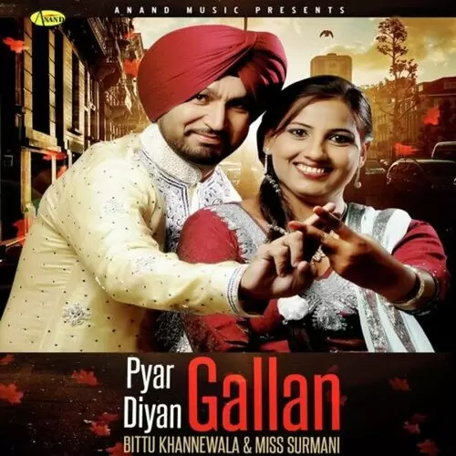 Pyar Diyan Gallan Bittu Khannewala Mp3 Download Song - Mr-Punjab