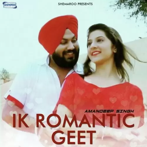 Ik Romantic Geet Amandeep Singh Mp3 Download Song - Mr-Punjab