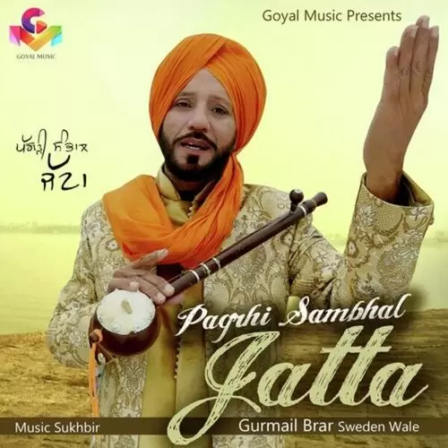 Pagrhi Sambhal Jatt Gurmail Brar Sweden Wale Mp3 Download Song - Mr-Punjab