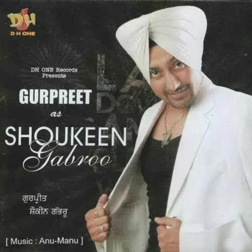 Shokeen Gabroo Gurpreet Mp3 Download Song - Mr-Punjab