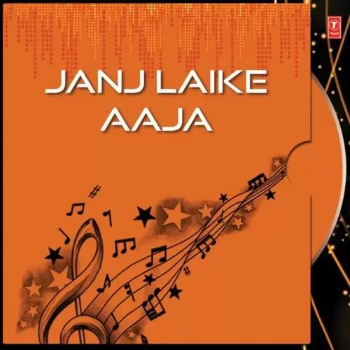 Janj Laike Aaja Songs