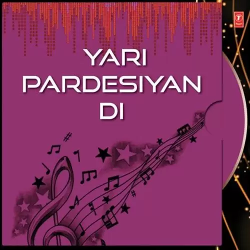 Yari Pardesiyan Di Songs