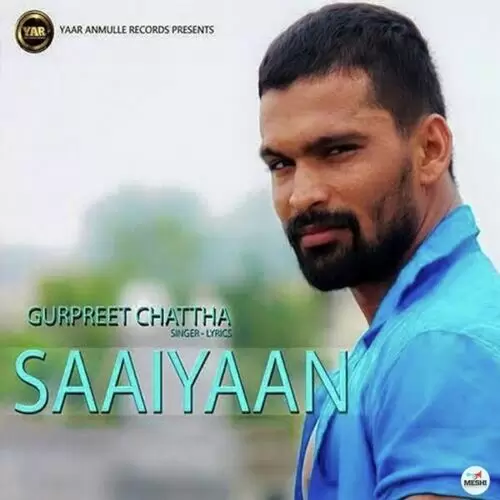 Saaiyaan Gurpreet Chattha Mp3 Download Song - Mr-Punjab
