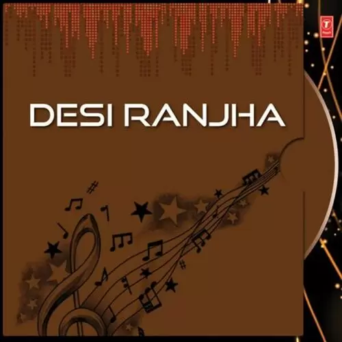Desi Ranjha Songs