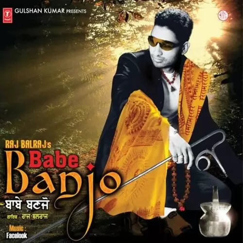 Babe Ban Jao Raj Balraj Mp3 Download Song - Mr-Punjab