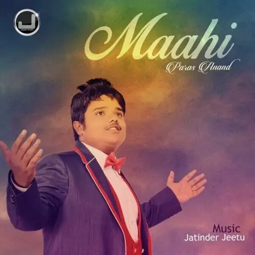 Maahi Paras Anand Mp3 Download Song - Mr-Punjab