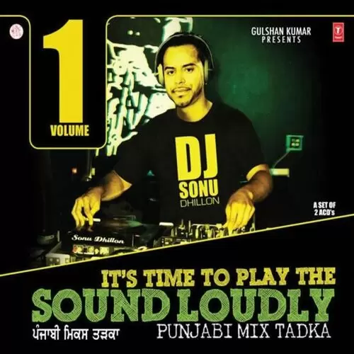 ItS Time To Play The Sound Loudly-1 (Punjabi Mix Tadka) Songs