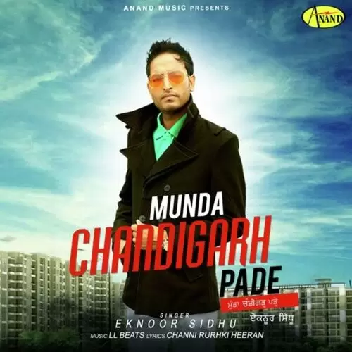 Munda Chandigarh Pade Eknoor Sidhu Mp3 Download Song - Mr-Punjab