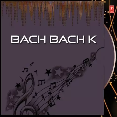 Bach Bach K Songs