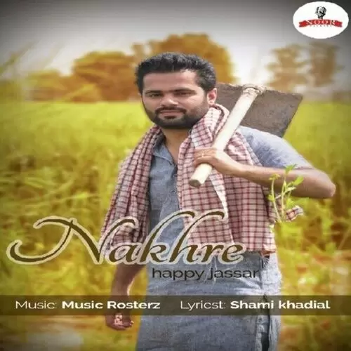 Nakhre Happy Jassar Mp3 Download Song - Mr-Punjab