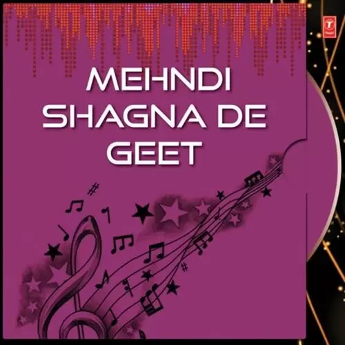 Mehndi Shagna De Geet Songs