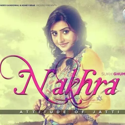Nakhra Sukh Ghuman Mp3 Download Song - Mr-Punjab