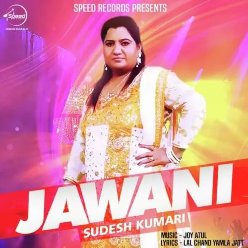 Jawani Sudesh Kumari Mp3 Download Song - Mr-Punjab