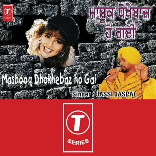 Mashooq Dhokhebaz Ho Gai Jassi Jaspal Mp3 Download Song - Mr-Punjab