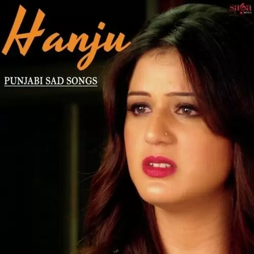 Hanju - Punjabi Sad Songs Songs