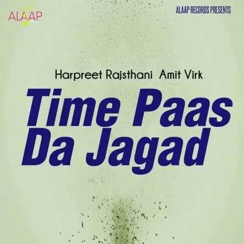 Time Paas Da Jagad Songs