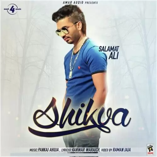 Shikva Salamat Ali Mp3 Download Song - Mr-Punjab