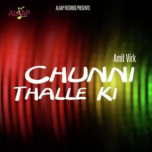 Chunni Thalle Ki Amit Virk Mp3 Download Song - Mr-Punjab