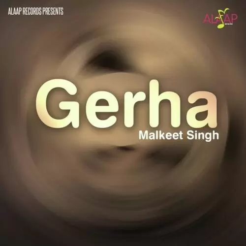 Gerha Malkit Singh Mp3 Download Song - Mr-Punjab