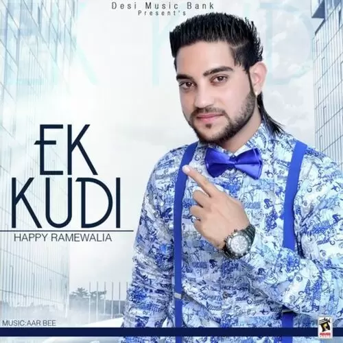 Ek Kudi Happy Ramewalia Mp3 Download Song - Mr-Punjab