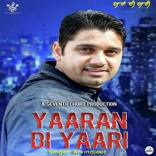 Yaaran Di Yaari Arvindjeet Mp3 Download Song - Mr-Punjab