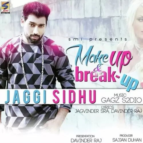 Makeup And Breakup Jaggi Sidhu Mp3 Download Song - Mr-Punjab