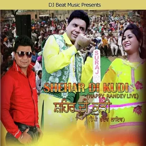 Shehar Di Kudi Happy Randev Mp3 Download Song - Mr-Punjab