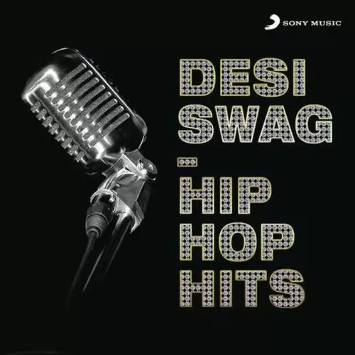 Desi Swag - Hip Hop Hits Songs
